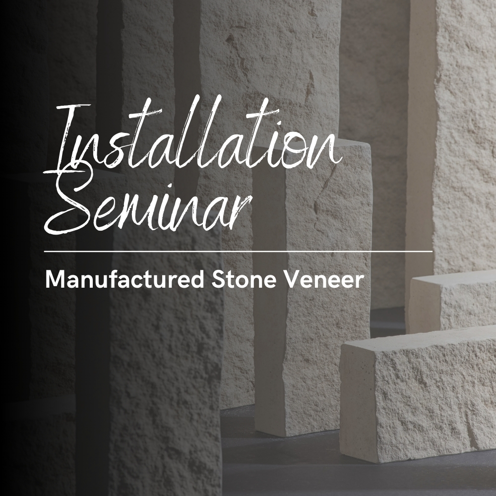 Installation Seminar Manufactured Stone Veneer