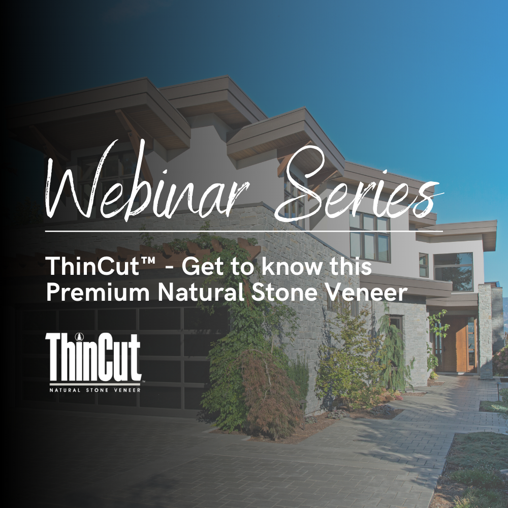 Webinar_ThinCut™ Get to know this Premium Natural Stone Veneer