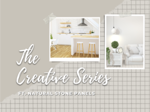 The Creative Series ft. Natural Stone Panels