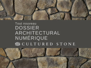 Cultured Stone® dossier architectural numérique