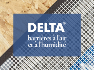 Les produits DELTA® de Dörken sont maintenant disponibles