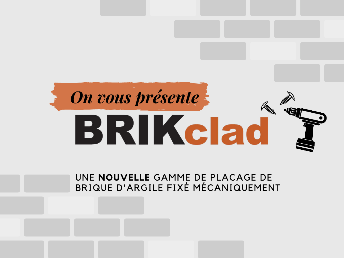 On vous présente BRIKclad_Une Nouvelle Gamme de Placage de Brique d'Argile Fixé Mécaniquement
