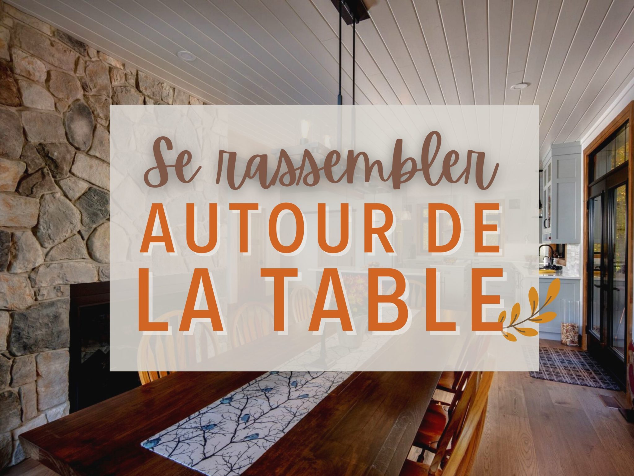 Se rassembler autour de la table