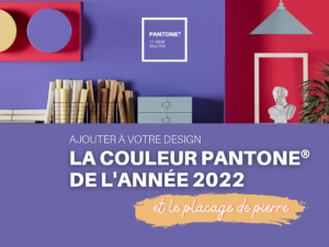 Ajouter à votre design la couleur Pantone de l'année 2022 et le placage de pierre