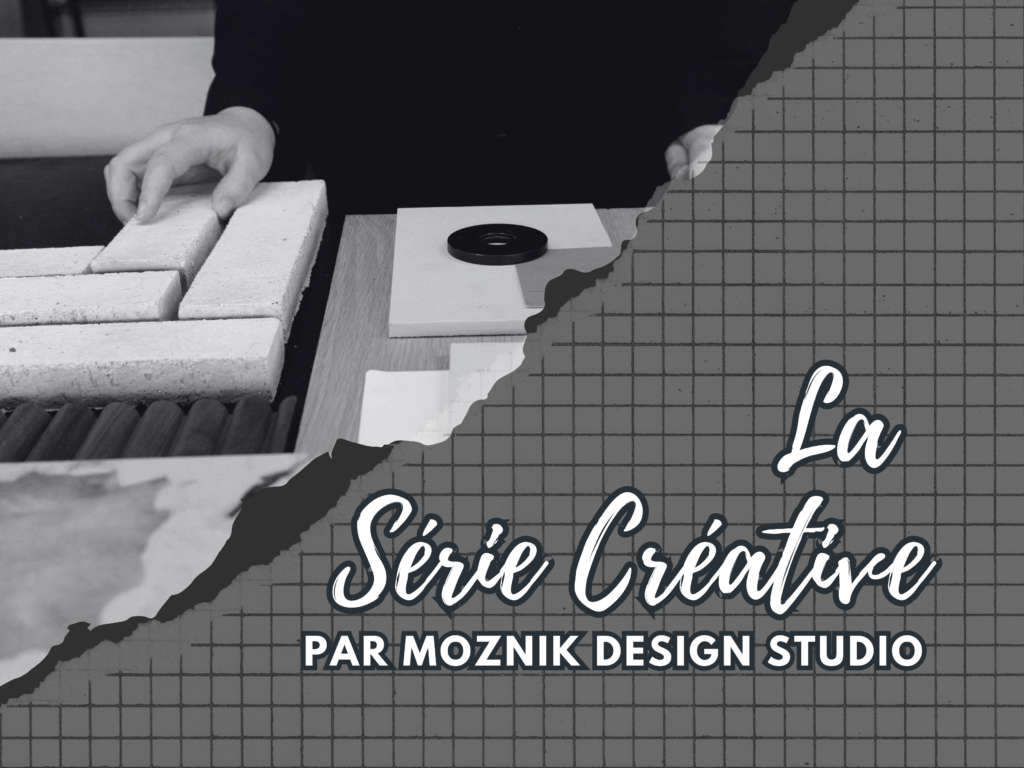 La Série Créative – CSI x Moznik Design Studio | CSI CA-FR