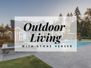 Outdoor Living Space Stone Veneer